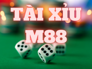 tài xỉu m88