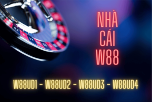 W88ud1 – W88ud2 – W88ud3 – W88ud4 – Link vào W88 chuẩn nhất