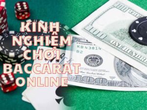 kinh nghiệm chơi baccarat online