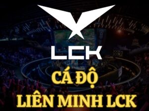 hướng dẫn cá độ liên minh lck