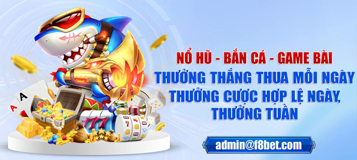 tham gia ngay sê-ri khuyến mãi nổ hũ, bắn cá và game bài tại f8bet!